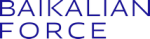 Baikalian Force (Байкальская Сила) Baikalian Force (Байкальская Сила)